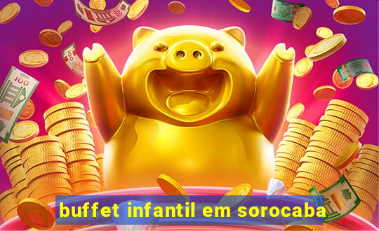 buffet infantil em sorocaba